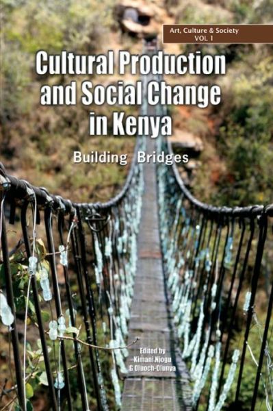 Cover for Kimani Njogu · Cultural Production and Change in Kenya. Building Bridges (Pocketbok) (2007)