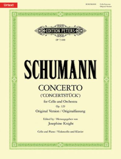 Concerto for Cello and Orchestra Concertstueck Original Version - Robert Schumann - Books - Edition Peters - 9790577020372 - March 22, 2021