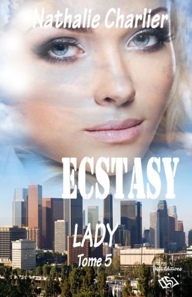 Cover for Nathalie Charlier · ECSTASY Tome 5 (Paperback Book) (2017)