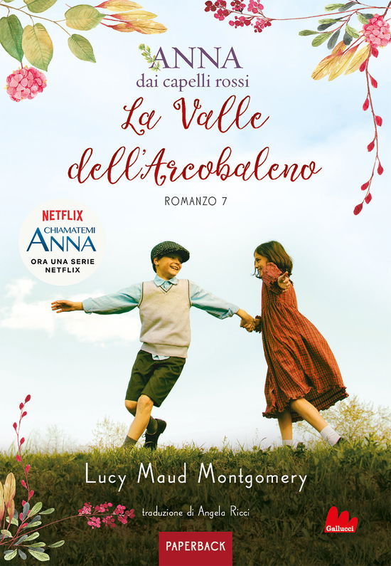 Cover for Lucy Maud Montgomery · La Valle Dell'arcobaleno. Anna Dai Capelli Rossi. Paperback #07 (Book)