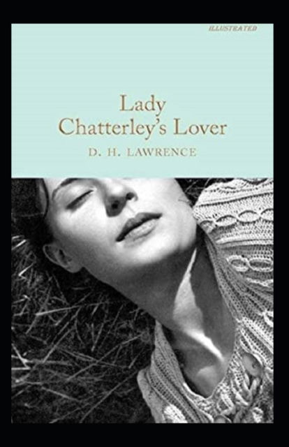 Cover for David Herbert Lawrence · Lady Chatterley's Lover Annotated (Paperback Book) (2022)