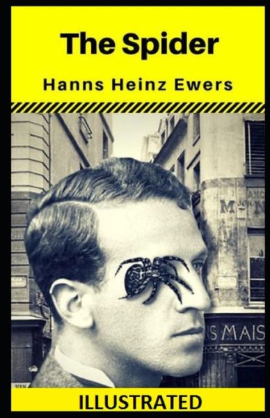 Cover for Hanns Heinz Ewers · The Spider Illustrated (Taschenbuch) (2020)