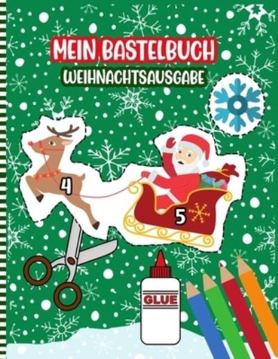 Cover for Bastelbucher Press · Mein Bastelbuch Weihnachtsausgabe (Paperback Bog) (2020)