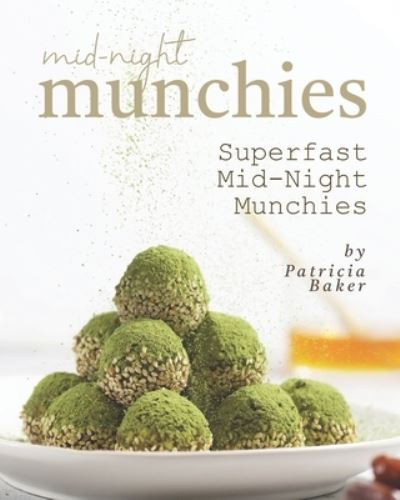 Cover for Patricia Baker · Mid-Night Munchies (Paperback Book) (2021)