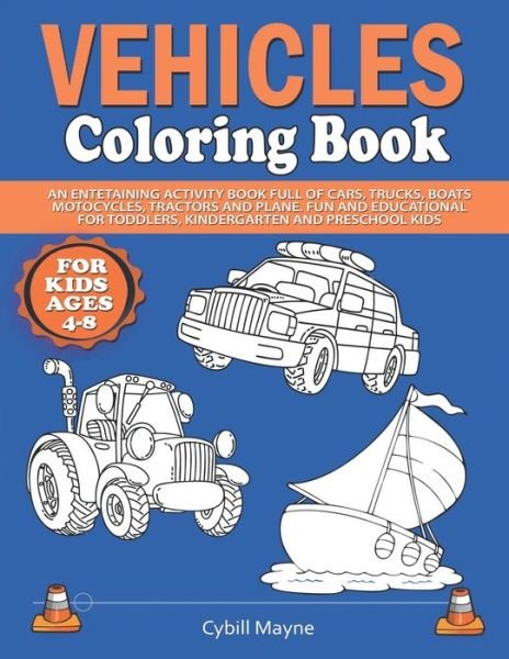Cover for Cybill Mayne · Vehicles Coloring Book for Kids Ages 4-8 (Taschenbuch) (2020)