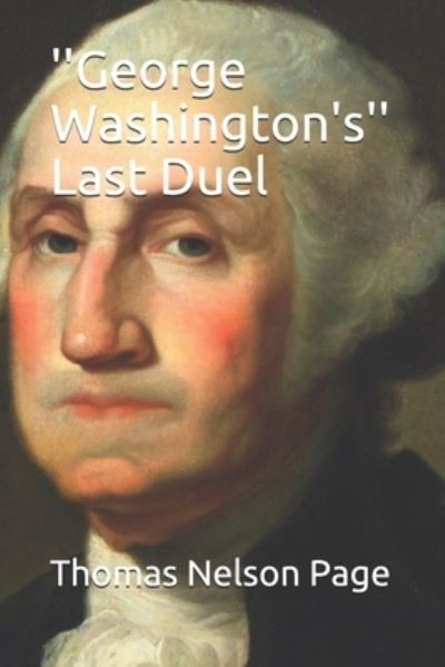 Cover for Thomas Nelson Page · ''George Washington's'' Last Duel (Paperback Book) (2020)