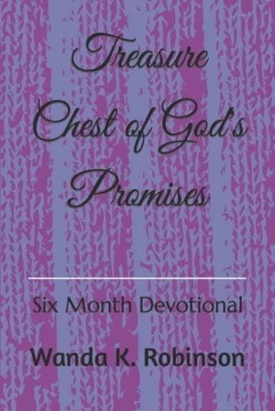 Cover for Wanda K Robinson · Treasure Chest of God's Promises: Six Month Devotional (Paperback Book) (2020)