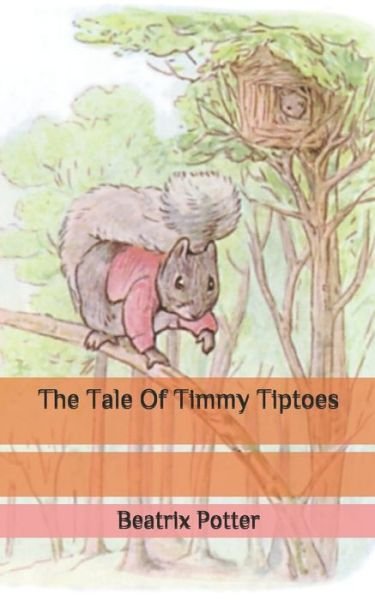 Cover for Beatrix Potter · The Tale Of Timmy Tiptoes (Paperback Bog) (2020)