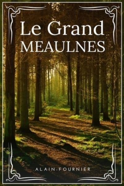 Cover for Alain-Fournier · Le Grand Meaulnes (Paperback Book) (2021)