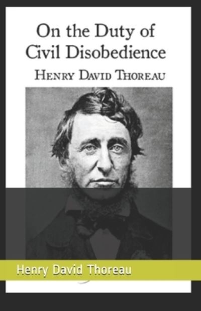 Cover for Henry David Thoreau · On the Duty of Civil Disobedience Annotated (Paperback Book) (2021)