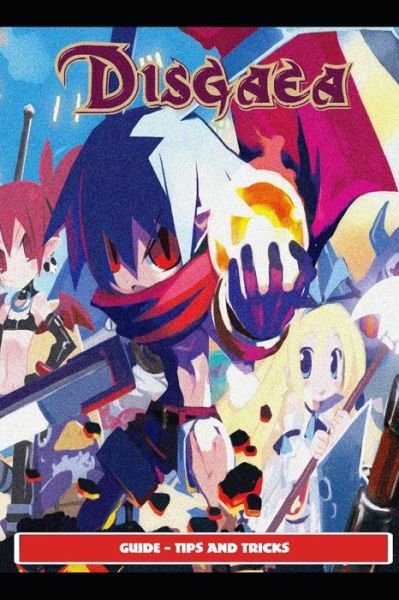 Cover for Marsx14 · Disgaea RPG Guide - Tips and Tricks (Paperback Bog) (2021)