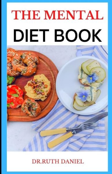Cover for Ruth Daniel · The Mental Diet Book: Recipes for Better Mental Health (Paperback Bog) (2022)