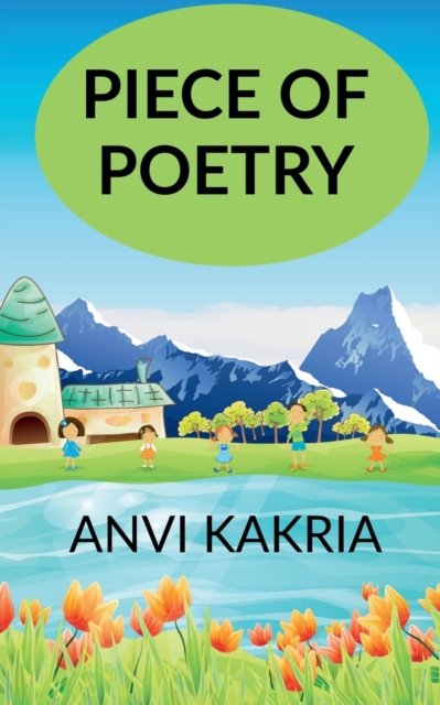 Cover for Anvi Kakria · Piece of Poetry (Pocketbok) (2021)