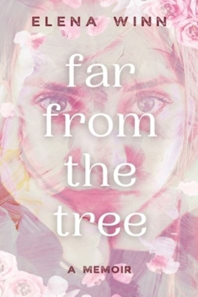 Far from the Tree - Elena Winn - Books - Trilogy Christian Publishing, Inc. - 9798890411372 - September 20, 2023
