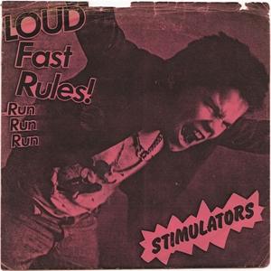 Cover for Stimulators · Loud Fast Rules (7&quot;) (2018)