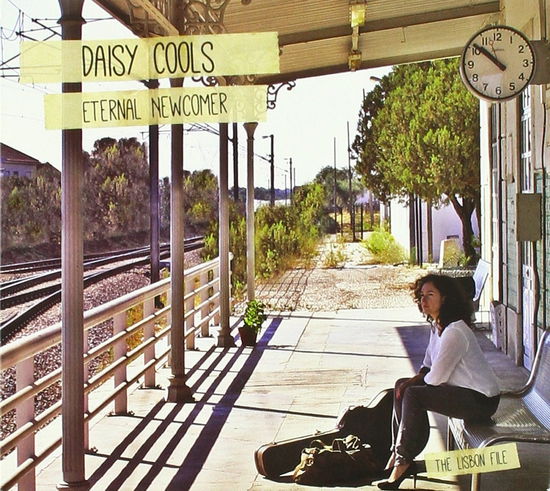 Cover for Daisy Cools · Eternal Newcomer - The Lisbon File (CD) (2014)