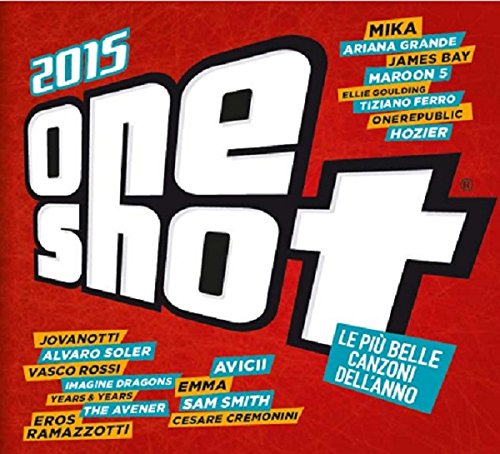 Cover for Compilation · One Shot 2015 Le Piu' Belle Canzoni Del 2015 (CD) (2015)