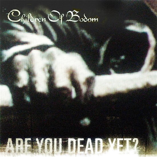 Are You Dead Yet? - Children of Bodom - Musikk -  - 0602438259373 - 15. oktober 2021