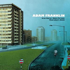Cover for Adam Franklin · Iron Horse / Thursday's Child (LP) [Coloured edition] (2017)