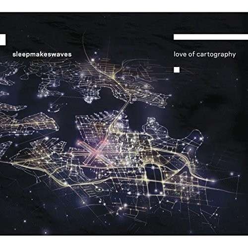 Cover for Sleepmakeswaves · Love Of Cartography (LP) (2020)