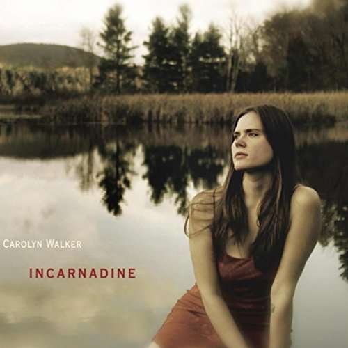 Cover for Carolyn Walker · Incarnadine (CD) (2015)