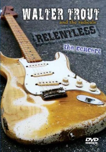 Relentless: the Concert - Walter Trout and the Radicals - Film - INAKUSTIK - 0710347300373 - 12. februar 2003