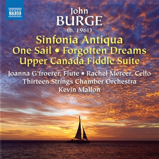 Thirteen Strings Chamber Orchestra / Kevin Mallon · John Burge: Sinfonia Antiqua (CD) (2022)
