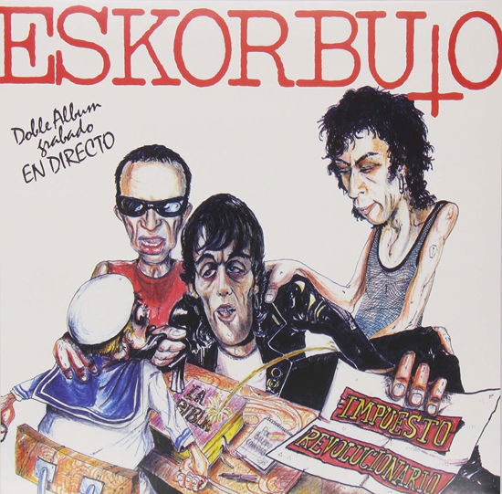 Cover for Eskorbuto · Impuesto Revolucionario (LP) (2015)