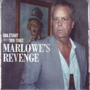 Cover for Dan Stuart with Twin Tones · MarloweS Revenge (CD) [Digipak] (2016)