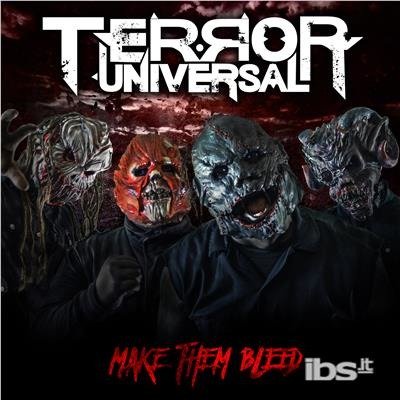 Cover for Terror Universal · Make Them Bleed (CD) [Digipak] (2018)