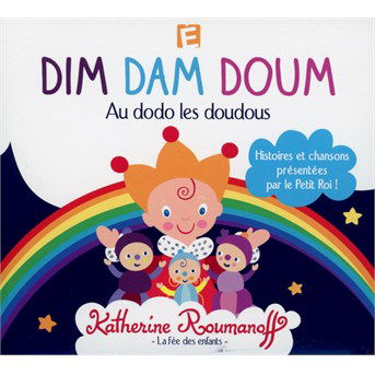 Cover for Katherine Roumanoff · Dim dam doum-au dodo les doudous (CD) (2015)