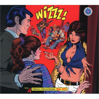 Wizzz! Vol.4 - French Psychorama 1966-1974 - V/A - Music - BORN BAD - 3521383464373 - March 8, 2021