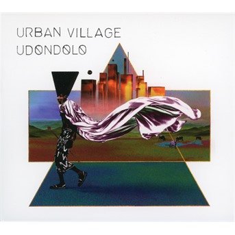 Cover for Urban Village · Udondolo (CD) (2021)