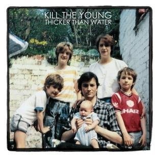 Cover for Kill the Young · Thicker than water (CD)