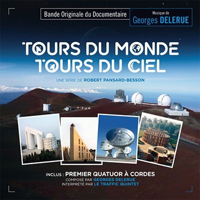 Cover for Georges Delerue · Tours Du Monde, Tours Du Ciel / Premier Quatuor A Cordes (CD) (2023)