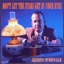 Don't Let The Stars Get - Skeets Mcdonald - Musiikki - BEAR FAMILY - 4000127159373 - keskiviikko 30. syyskuuta 1998