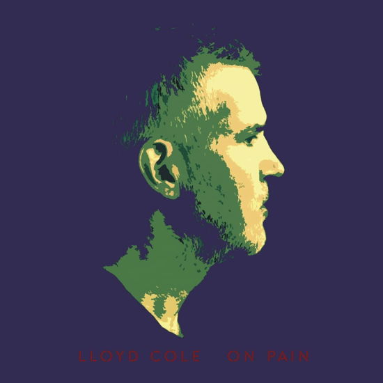 On Pain - Lloyd Cole - Musique - EARMUSIC - 4029759186373 - 23 juin 2023