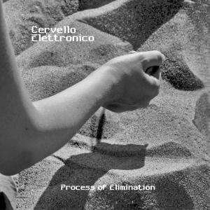 Process Of Elimination - Cervello Elettronico - Música - Rustblade (Broken Silence) - 4250137221373 - 16 de abril de 2010