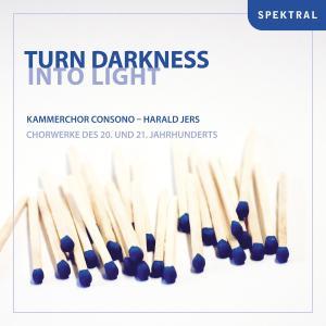 Turn Darkness Spektral Klassisk - Kammerchor Consono / Harald Jers - Musique - DAN - 4260130380373 - 2008