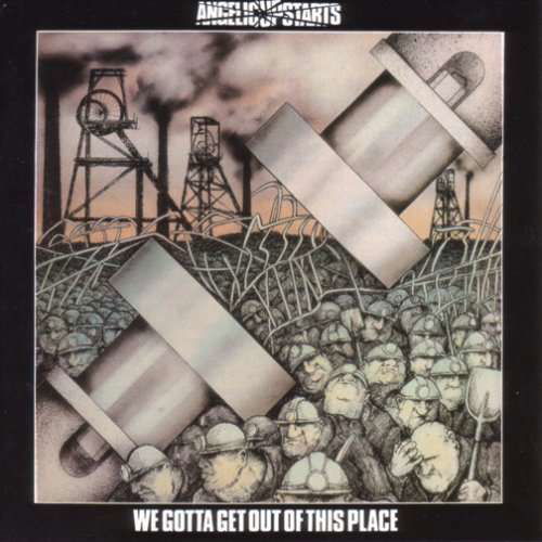 We Gotta Get out of This Place - Angelic Upstarts - Muziek - INDIES LABEL - 4540399036373 - 17 mei 2006
