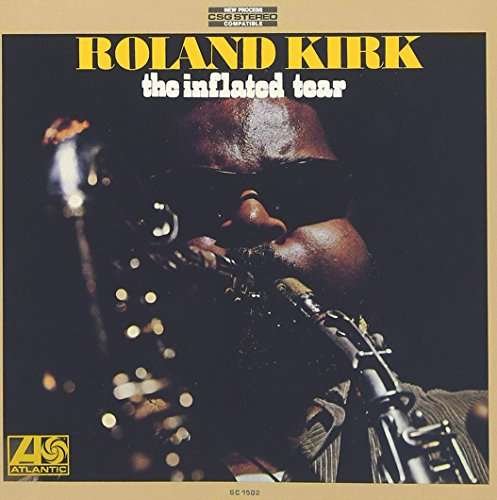 Cover for Roland Kirk · Inflated Tear (CD) [Limited edition] (2016)
