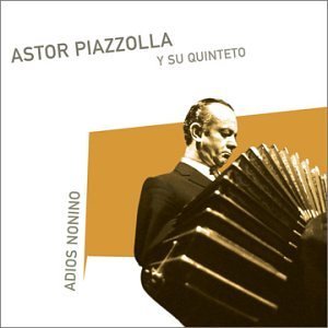 Cover for Astor Piazzolla · Adios Nonino (CD) (2005)