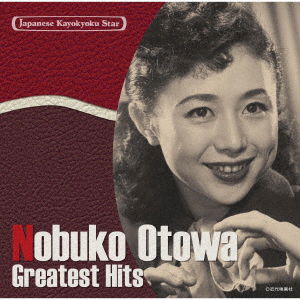 Cover for Otowa Nobuko · Japanese Kayokyoku Star 22 Otowa Nobuko Hyakuman Dollar No Ekubo-ah Hiroshima No (CD) [Japan Import edition] (2019)