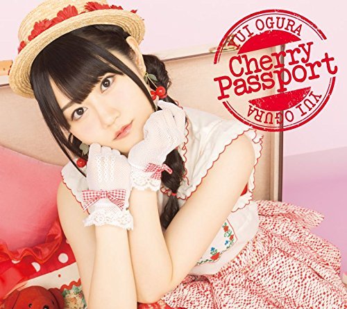 Cover for Ogura. Yui · Cherry Passport (CD) [Japan Import edition] (2017)