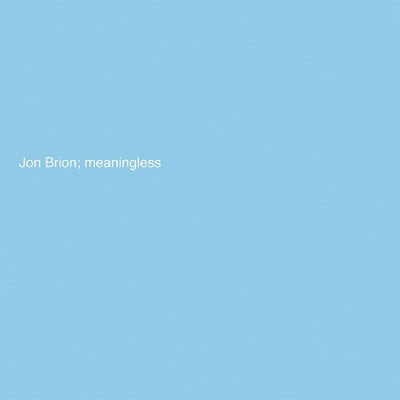 Meaningless - Jon Brion - Muzyka - JEALOUS BUTCHER - 4988044855373 - 9 grudnia 2022