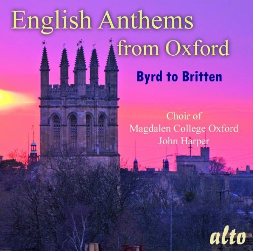 Cover for Magdalen College Choir Oxford · English Anthems from Oxford  Byrd to Britten Alto Klassisk (CD) (2000)