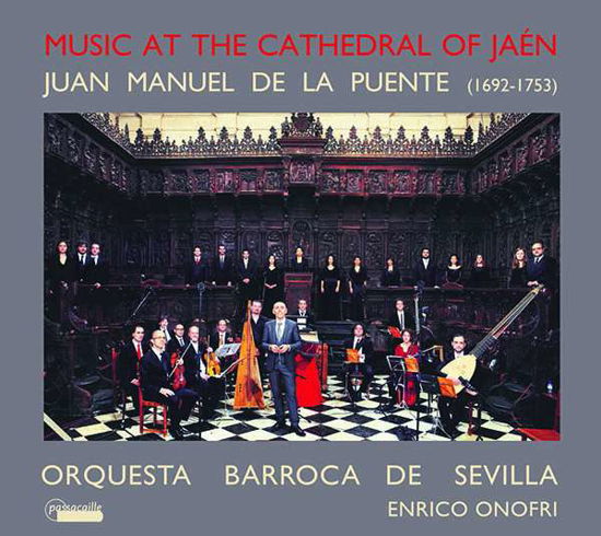 Music at the Cathedral of Jaen - J.M. De La Puente - Musik - PASSACAILLE - 5425004810373 - 5. september 2018