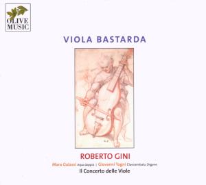 Viola Bastarda - Il Concerto Delle Viole - Música - OLIVE MUSIC - 5425008375373 - 15 de maio de 2007