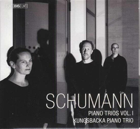 Cover for Kungsbacka Piano Trio · Robert Schumann:Piano Trios. Vol. 1 (CD) (2020)