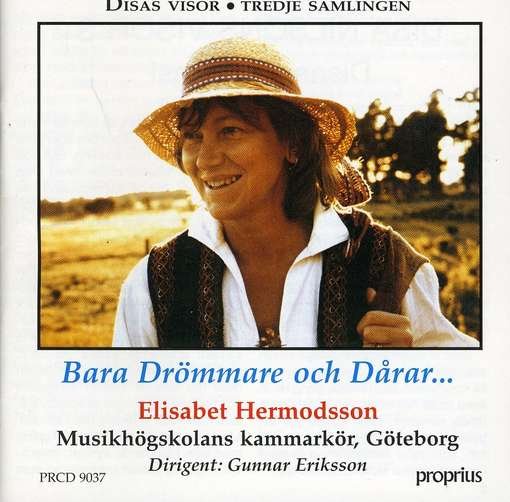Cover for Hermodsson / Goteborg / Eriksson · Bara Drommare Och Darar (CD) (1992)